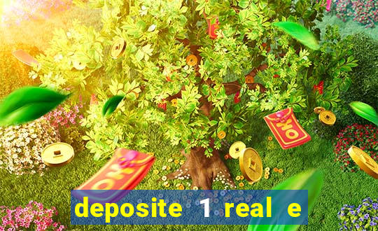 deposite 1 real e ganhe 20