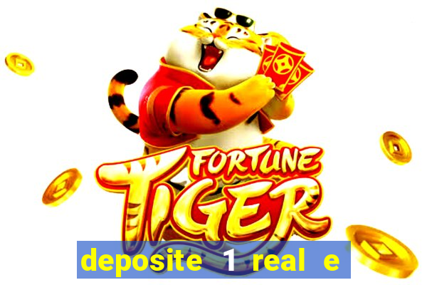 deposite 1 real e ganhe 20