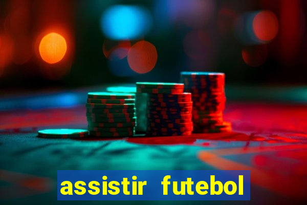 assistir futebol online multi canais