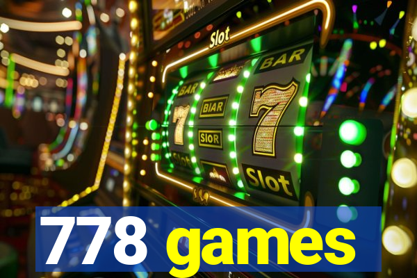 778 games