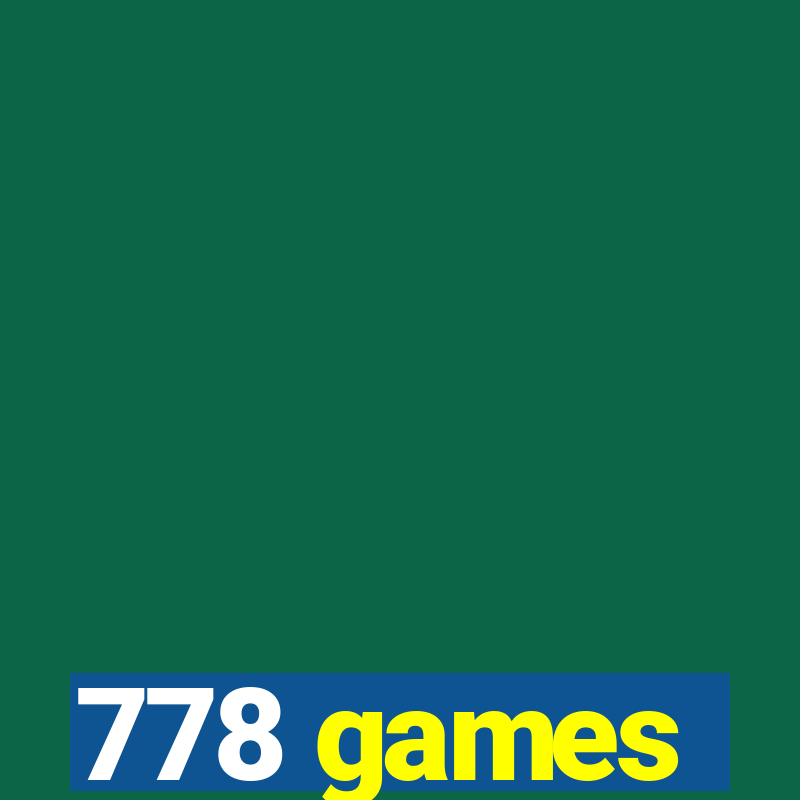 778 games