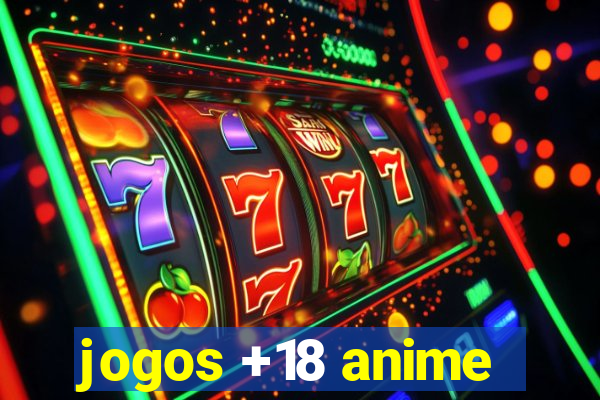 jogos +18 anime