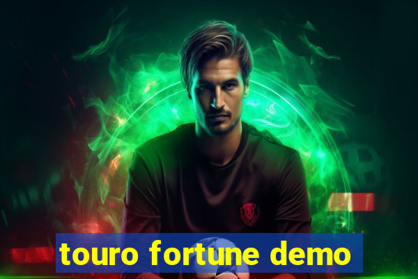 touro fortune demo