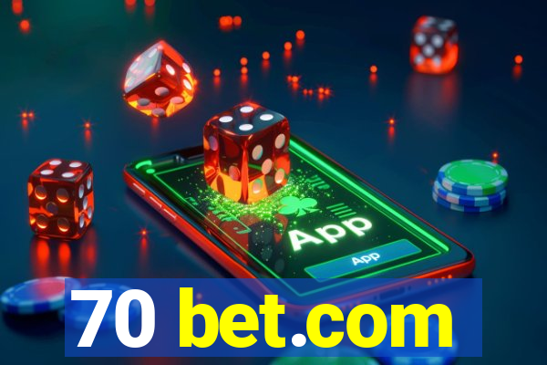 70 bet.com