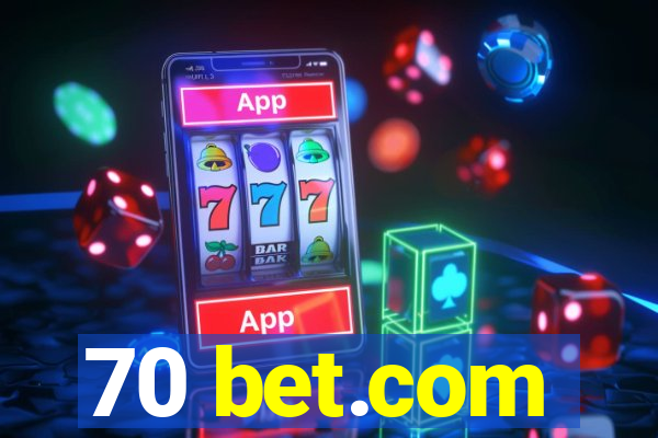 70 bet.com