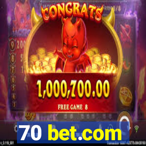 70 bet.com