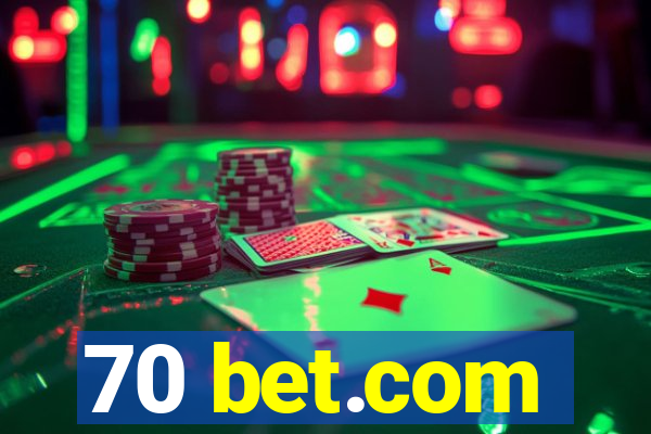 70 bet.com