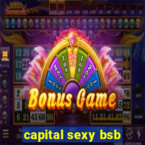 capital sexy bsb