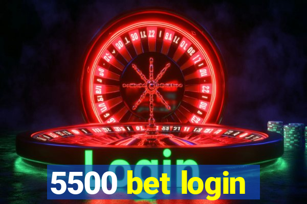 5500 bet login