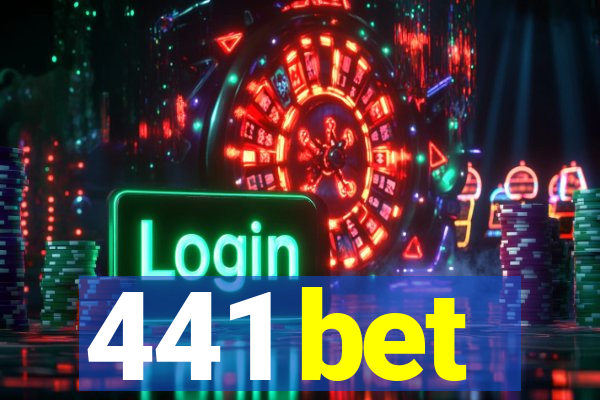 441 bet