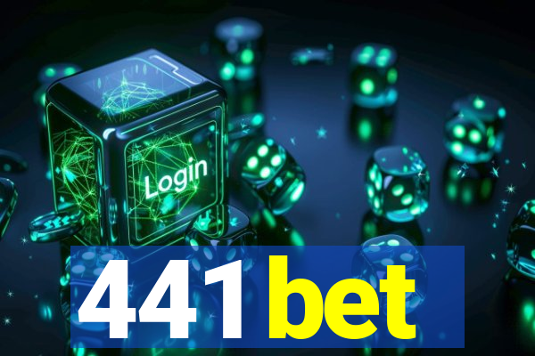 441 bet