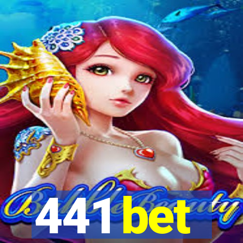 441 bet