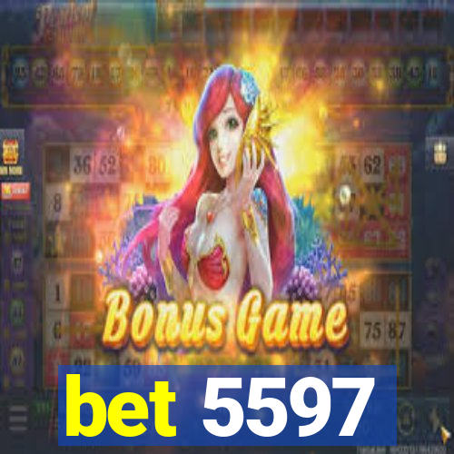 bet 5597