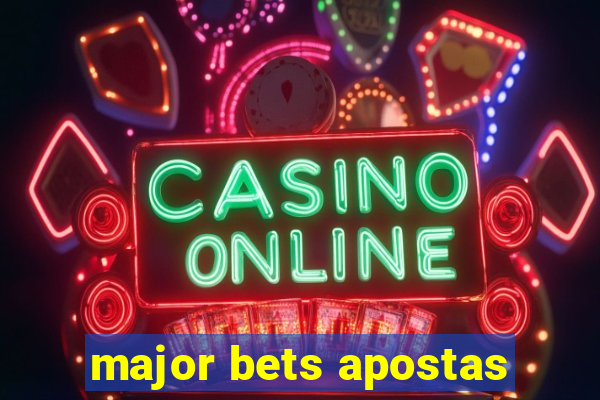 major bets apostas