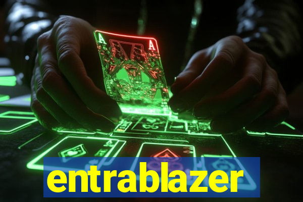 entrablazer