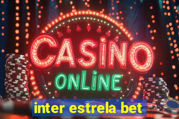 inter estrela bet