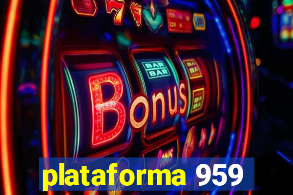 plataforma 959