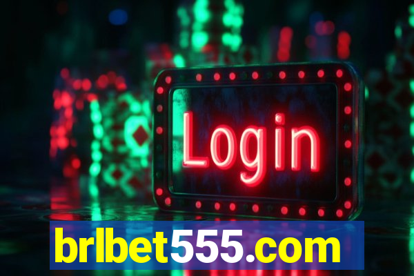 brlbet555.com