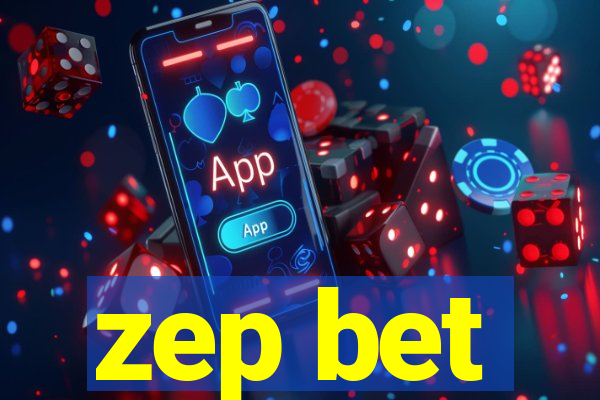 zep bet