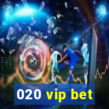 020 vip bet