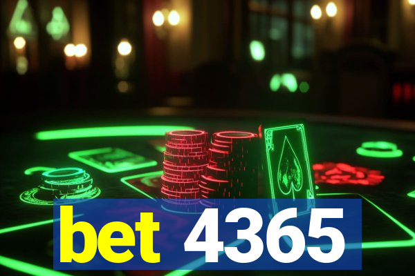 bet 4365