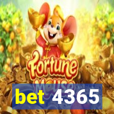 bet 4365