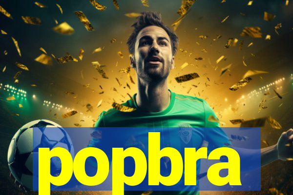 popbra