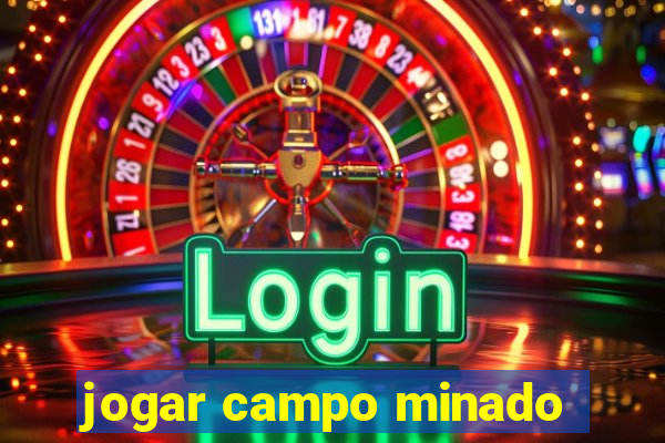 jogar campo minado