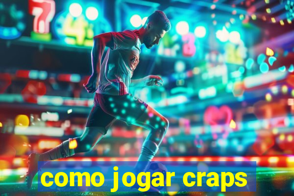 como jogar craps