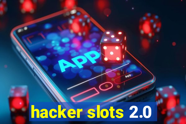 hacker slots 2.0