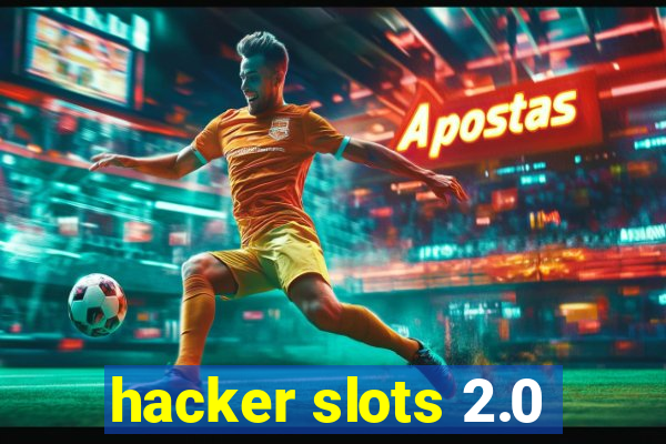 hacker slots 2.0