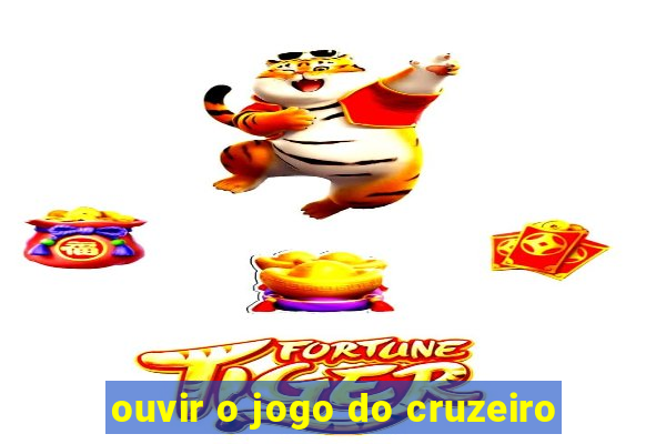 ouvir o jogo do cruzeiro