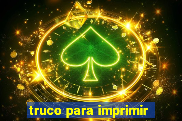 truco para imprimir