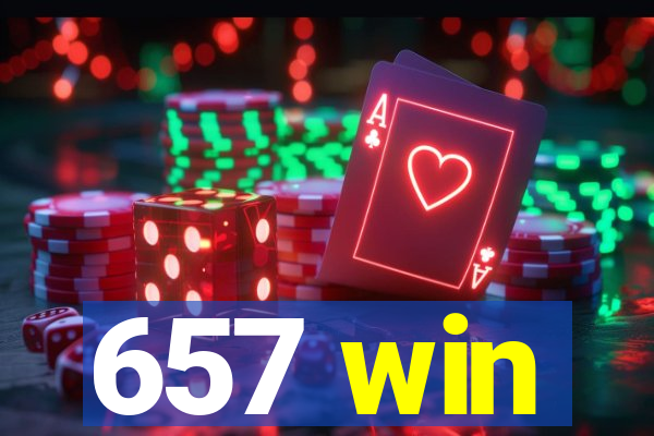 657 win