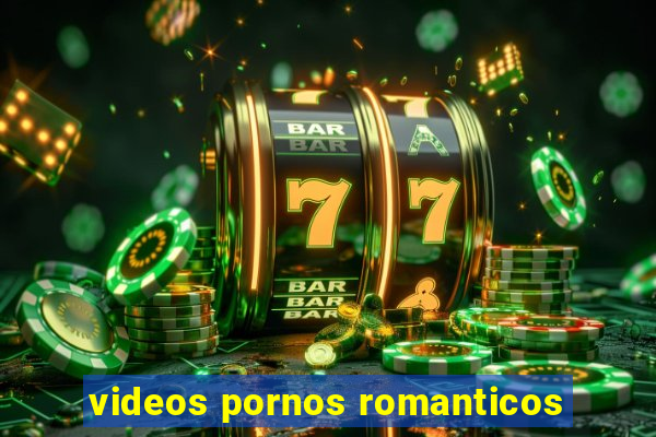 videos pornos romanticos