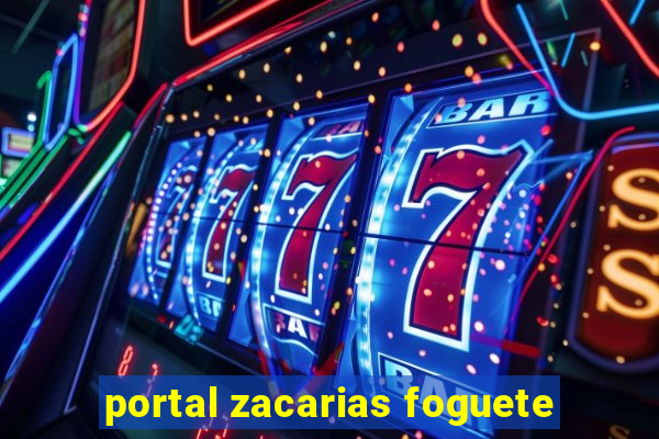 portal zacarias foguete