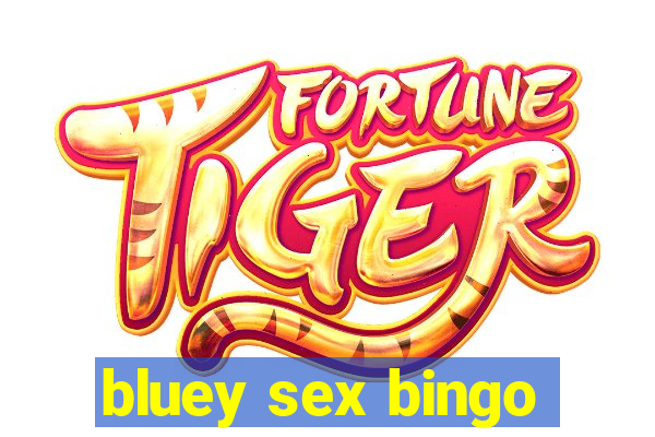 bluey sex bingo