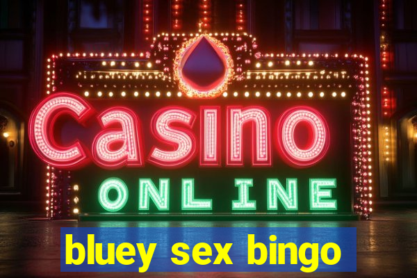 bluey sex bingo