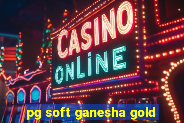 pg soft ganesha gold