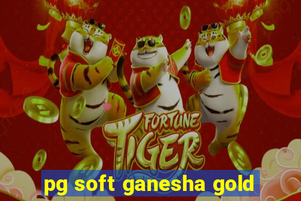 pg soft ganesha gold