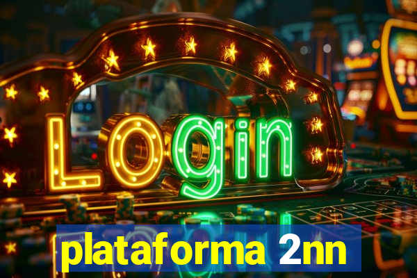 plataforma 2nn