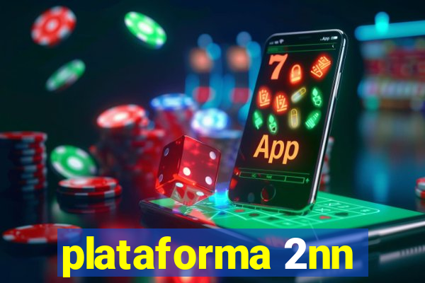 plataforma 2nn