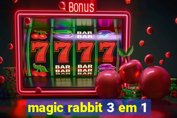 magic rabbit 3 em 1