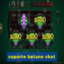 suporte betano chat