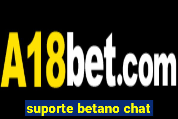 suporte betano chat