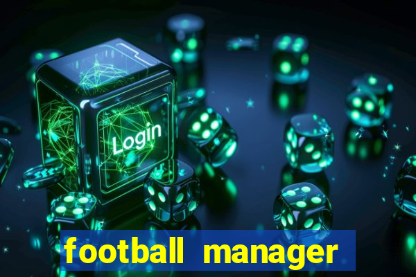 football manager 2024 crackeado