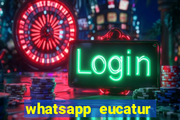 whatsapp eucatur porto velho