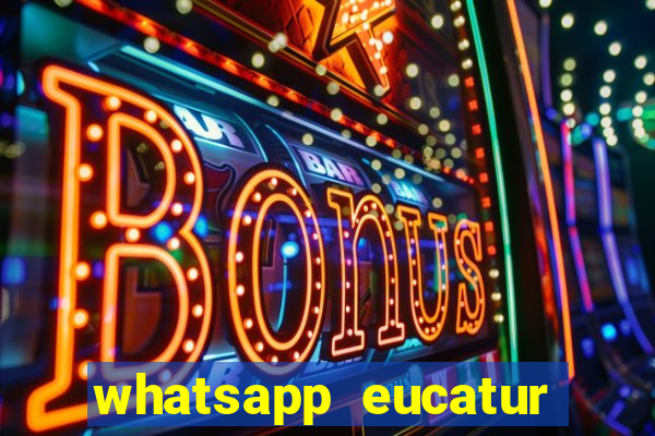 whatsapp eucatur porto velho