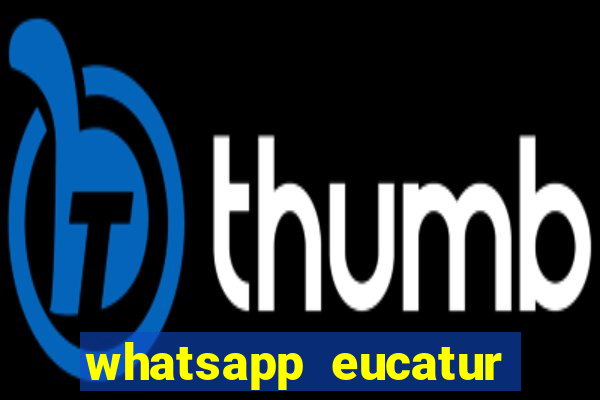 whatsapp eucatur porto velho