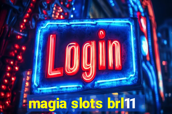 magia slots brl11